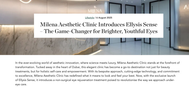Luxe Bible highlighted the launch of Ellysis Sense at Milena Aesthetic Clinic